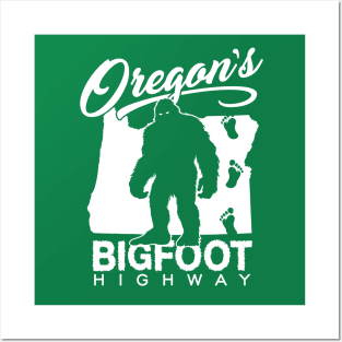 Oregon's Bigfoot Highway (white print) Posters and Art